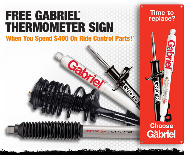 Free Gabriel Thermometer Sign When You Spend $400 On Ride Control Parts