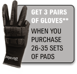Get three pairs of gloves when you purchase 26-35 sets of pads